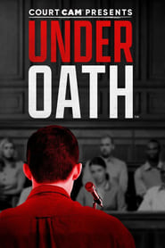 Court Cam Presents Under Oath' Poster