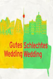 Gutes Wedding schlechtes Wedding' Poster