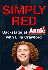 Simply Red Backstage at Annie with Lilla Crawford