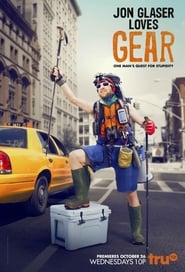 Jon Glaser Loves Gear' Poster