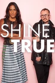 Shine True' Poster