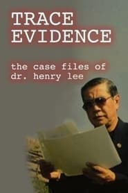 Trace Evidence The Case Files of Dr Henry Lee' Poster