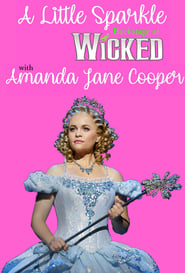 A Little Sparkle Backstage at Wicked with Amanda Jane Cooper' Poster