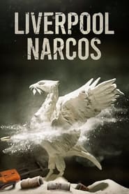 Liverpool Narcos' Poster