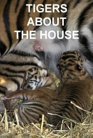 Tigers About the House' Poster