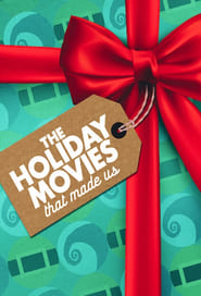 The Holiday Movies That Made Us' Poster