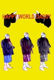 Happy World Daddy' Poster