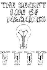 The Secret Life of Machines' Poster