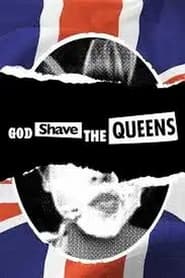 God Shave the Queens' Poster