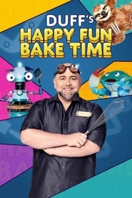 Duffs Happy Fun Bake Time' Poster