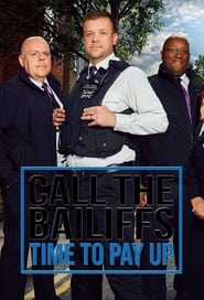 Call the Bailiffs Time to Pay Up' Poster