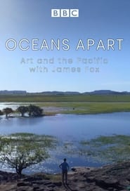 Oceans Apart Art and the Pacific with James Fox