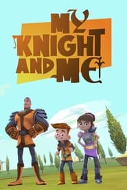 My Knight and Me' Poster