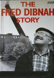 The Fred Dibnah Story' Poster