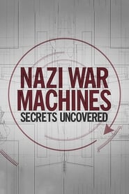 Nazi War Machines Secrets Uncovered' Poster