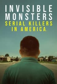 Streaming sources forInvisible Monsters Serial Killers in America