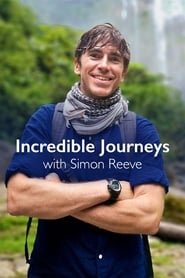 Incredible Journeys with Simon Reeve' Poster