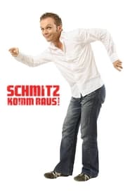Schmitz komm raus' Poster