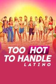 Streaming sources forToo Hot to Handle Latino