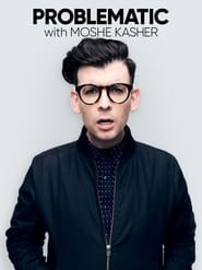 Problematic with Moshe Kasher' Poster