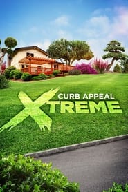 Curb Appeal Xtreme' Poster