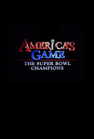 Americas Game The Super Bowl Champions
