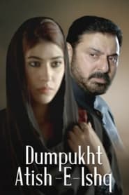 Dumpukht  Aatish e Ishq' Poster