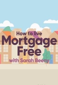 How to Live Mortgage Free with Sarah Beeny' Poster