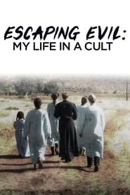 Escaping Evil My Life in a Cult' Poster