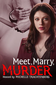 Meet Marry Murder Hosted by Michelle Trachtenberg' Poster