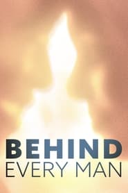 Behind Every Man' Poster