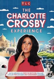 The Charlotte Crosby Experience' Poster