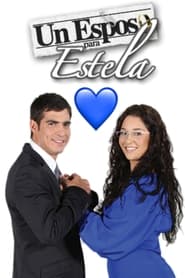 Un esposo para Estela' Poster