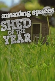 Amazing Spaces Shed of the Year' Poster