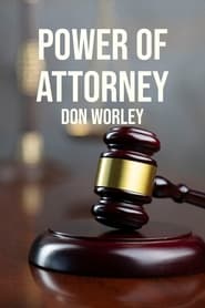 Power of Attorney Don Worley' Poster