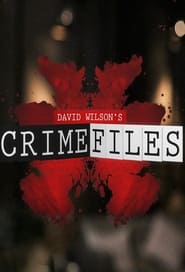 David Wilsons Crime Files' Poster