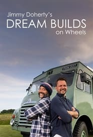 Jimmy Dohertys Dream Builds on Wheels' Poster