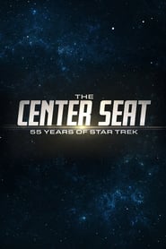 Streaming sources forThe Center Seat 55 Years of Star Trek