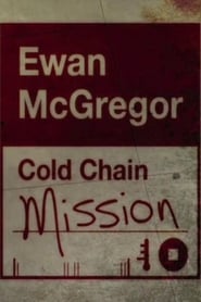 Ewan McGregor Cold Chain Mission' Poster