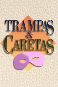 Streaming sources forTrampas y caretas