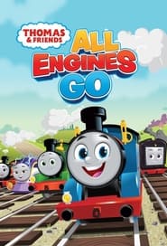 Thomas  Friends All Engines Go' Poster