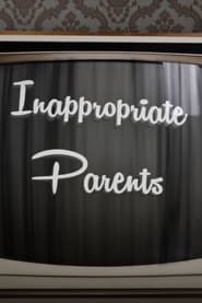 Inappropriate Parents' Poster