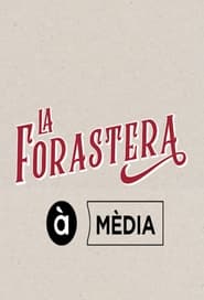 Streaming sources forLa forastera