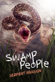 Swamp People Serpent Invasion' Poster