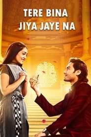 Tere Bina Jiya Jaye Naa' Poster