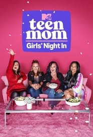 Teen Mom Girls Night In' Poster