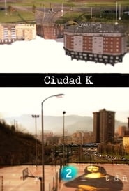 Ciudad K' Poster