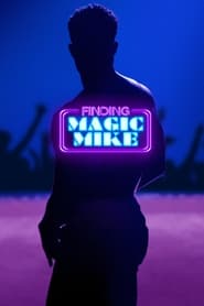Streaming sources for Finding Magic Mike
