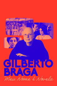 Gilberto Braga Meu Nome  Novela' Poster