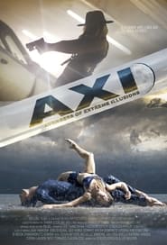 The AXI The Avengers of Extreme Illusions